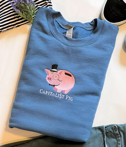 Capitalist Pig - Embroidered Sweatshirt